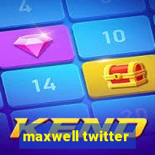 maxwell twitter